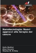 Nanotecnologia: Nuovi approcci alla terapia del cancro