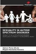 Sexuality in Autism Spectrum Disorder