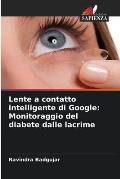 Lente a contatto intelligente di Google: Monitoraggio del diabete dalle lacrime