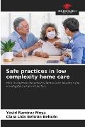 Safe practices in low complexity home care