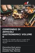 Compendio Di Articoli Gastronomici Volume II