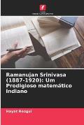 Ramanujan Srinivasa (1887-1920): Um Prodigioso matem?tico indiano