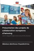 Pr?sentation des projets de collaboration europ?ens eTwinning