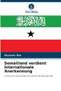 Somaliland verdient internationale Anerkennung