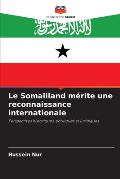Le Somaliland m?rite une reconnaissance internationale