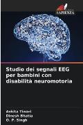 Studio dei segnali EEG per bambini con disabilit? neuromotoria