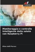 Monitoraggio e controllo intelligente della salute con Raspberry Pi