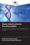 Nano-biostructures fonctionnelles