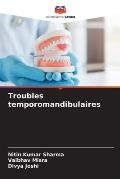 Troubles temporomandibulaires