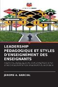 Leadership P?dagogique Et Styles d'Enseignement Des Enseignants