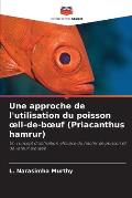 Une approche de l'utilisation du poisson oeil-de-boeuf (Priacanthus hamrur)