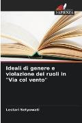 Ideali di genere e violazione dei ruoli in Via col vento