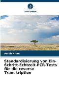 Standardisierung von Ein-Schritt-Echtzeit-PCR-Tests f?r die reverse Transkription
