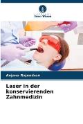 Laser in der konservierenden Zahnmedizin