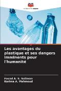 Les avantages du plastique et ses dangers imminents pour l'humanit?