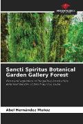 Sancti Sp?ritus Botanical Garden Gallery Forest