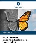 Funktionelle Besonderheiten des Harntrakts