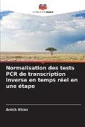 Normalisation des tests PCR de transcription inverse en temps r?el en une ?tape