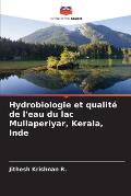 Hydrobiologie et qualit? de l'eau du lac Mullaperiyar, Kerala, Inde