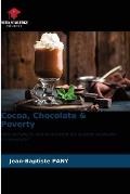 Cocoa, Chocolate & Poverty