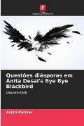 Quest?es di?sporas em Anita Desai's Bye Bye Blackbird