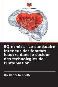 EQ-nomics - Le sanctuaire int?rieur des femmes leaders dans le secteur des technologies de l'information