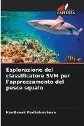 Esplorazione del classificatore SVM per l'apprezzamento del pesce squalo