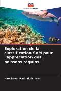 Exploration de la classification SVM pour l'appr?ciation des poissons requins