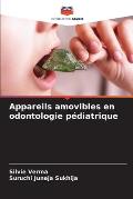 Appareils amovibles en odontologie p?diatrique
