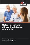 Metodi e tecniche utilizzati nel ritardo mentale lieve