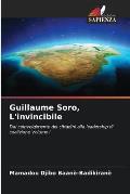 Guillaume Soro, L'invincibile