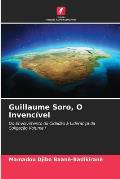 Guillaume Soro, O Invenc?vel