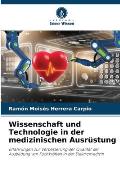 Wissenschaft und Technologie in der medizinischen Ausr?stung