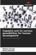 Capoeira and its various possibilities for human development