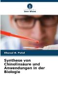 Synthese von Chinolins?ure und Anwendungen in der Biologie