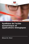 Synth?se de l'acide quinolinique et applications biologiques