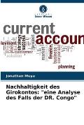 Nachhaltigkeit des Girokontos: eine Analyse des Falls der DR. Congo