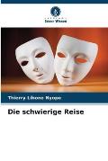 Die schwierige Reise