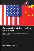 Geopolitica delle rivalit? USA-Cina