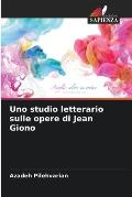 Uno studio letterario sulle opere di Jean Giono