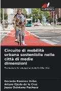 Circuito di mobilit? urbana sostenibile nelle citt? di medie dimensioni