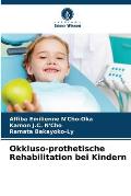 Okkluso-prothetische Rehabilitation bei Kindern