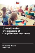 Formation des enseignants et comp?tences en classe