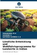 L?ndliche Entwicklung und Wohlfahrtsprogramme f?r Landwirte in Indien