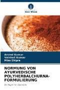 Normung Von Ayurvedische Polyherbalchurna-Formulierung