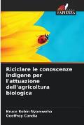 Riciclare le conoscenze indigene per l'attuazione dell'agricoltura biologica