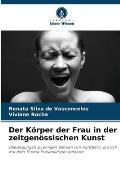 Der K?rper der Frau in der zeitgen?ssischen Kunst