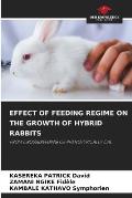 Effect of Feeding Regime on the Growth of Hybrid Rabbits