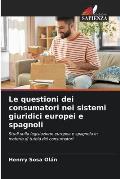 Le questioni dei consumatori nei sistemi giuridici europei e spagnoli
