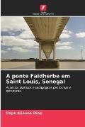 A ponte Faidherbe em Saint Louis, Senegal